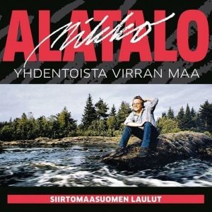 Mikko Alatalo - Yhdentoista virran maa (2CD)