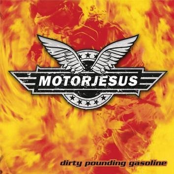 Motorjesus Dirty Pounding Gasoline LP