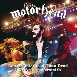 Motörhead Better Motörhead Than Dead Live At Hammersmith LP