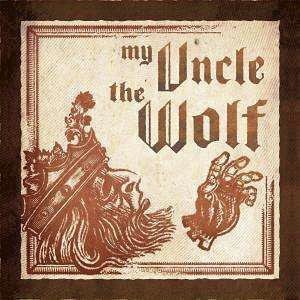 My Uncle The Wolf My Uncle The Wolf CD
