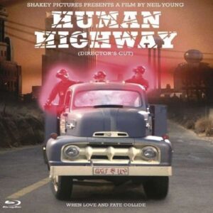 Neil Young - Human Highway (Director's Cut)
