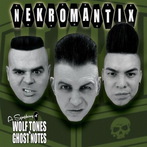 Nekromantix - A Symphony Of Wolf Tones & Ghost No