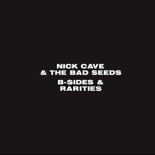 Nick Cave And The Bad Seeds - B-Sides & Rarities (3CD)