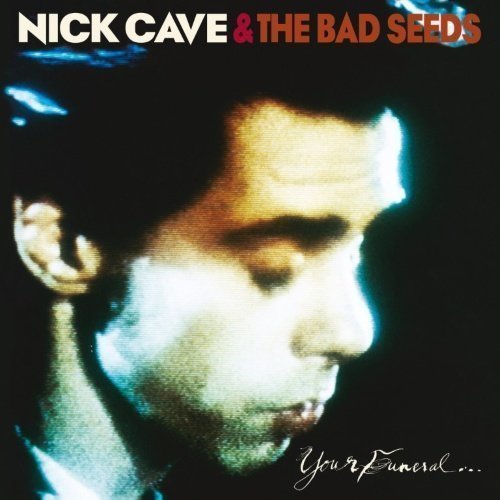 Nick Cave And The Bad Seeds - Your Funeral...My Trial (2LP)