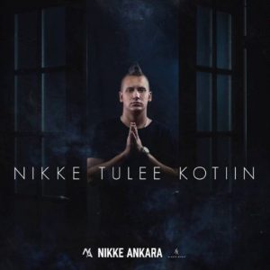 Nikke Ankara - Nikke Tulee Kotiin