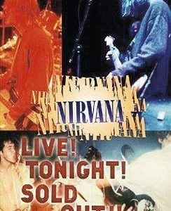 Nirvana Live! Tonight! Sold Out!! DVD