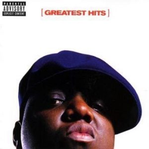 Notorious B.I.G. - Greatest Hits