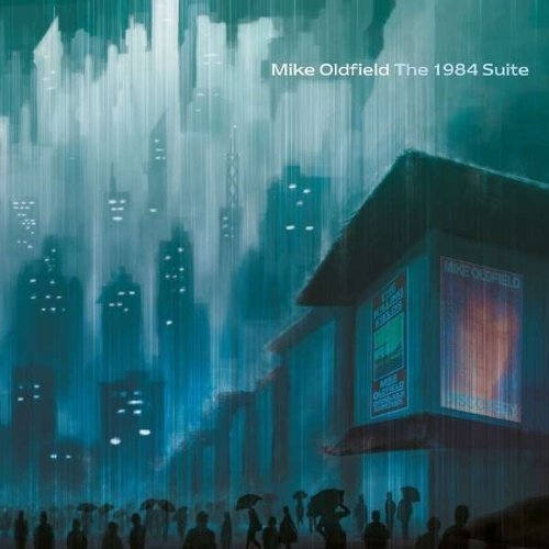 Oldfield Mike - 1984 Suite (2015 Remastered)