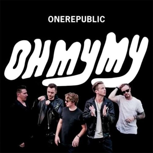 OneRepublic - Oh My My (Deluxe Edition)