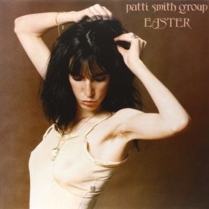 Patti Smith Group - Easter