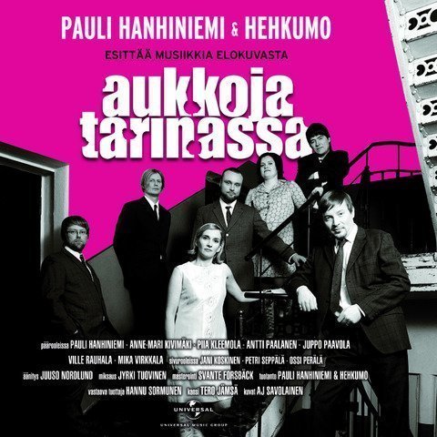 Pauli Hanhiniemi & Hehkumo - Aukkoja tarinassa