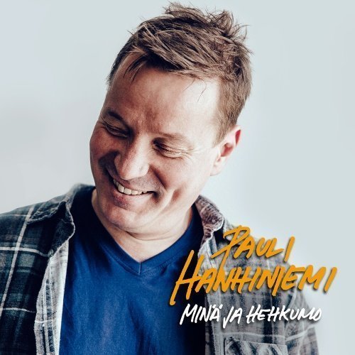 Pauli Hanhiniemi - Minä ja Hehkumo