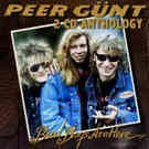 Peer Günt - Peer Günt Anthology 2CD ' Bad Boys Are Here