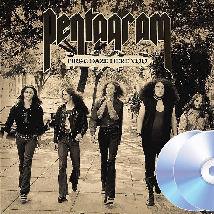 Pentagram (US) First Daze Here Too CD