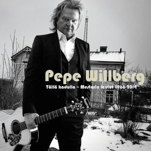 Pepe Willberg / Tällä Kadulla - Mestarin Laulut 1966-2014 (2CD)