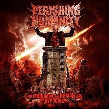 Perishing Humanity The Monument Of Human Lies And Hypocrisy CD