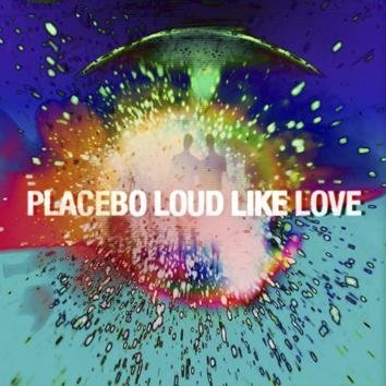 Placebo Loud Like Love CD