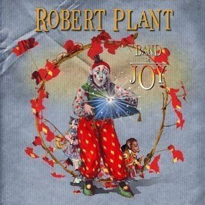 Plant Robert - Band of Joy