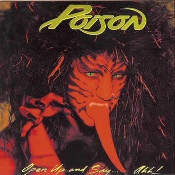Poison Open Up And Say ... Ahh! CD