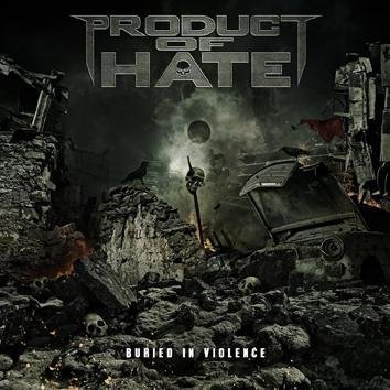 Product Of Hate Buried In Violence CD