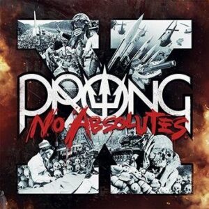 Prong X-No Absolutes CD