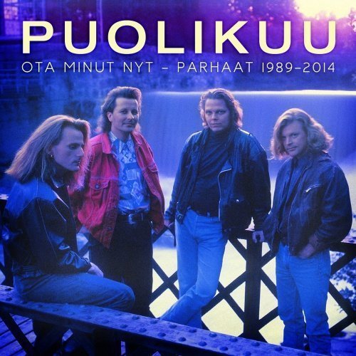 Puolikuu - Ota minut nyt - Parhaat 1989-2014 (2 CD)