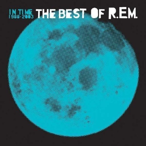 R.E.M. - In Time - Best Of Rem 1988-2003