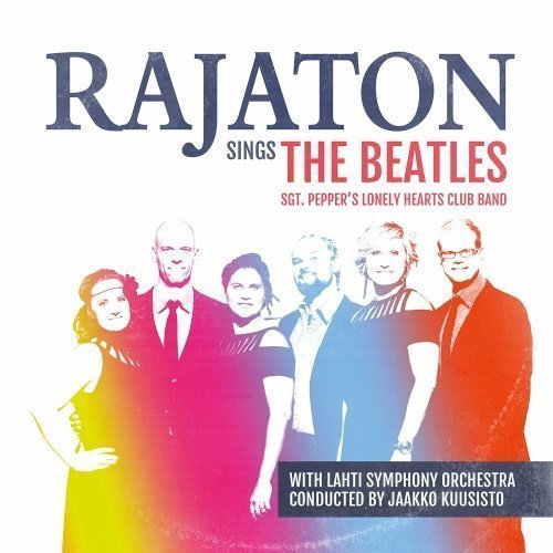 Rajaton - Rajaton sings The Beatles with Lahti Symphony Orchestra - Sgt. P