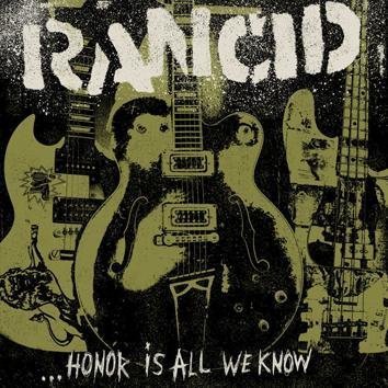 Rancid Honor Is All We Know CD