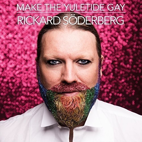 Rickard Söderberg - Make The Yuletide Gay