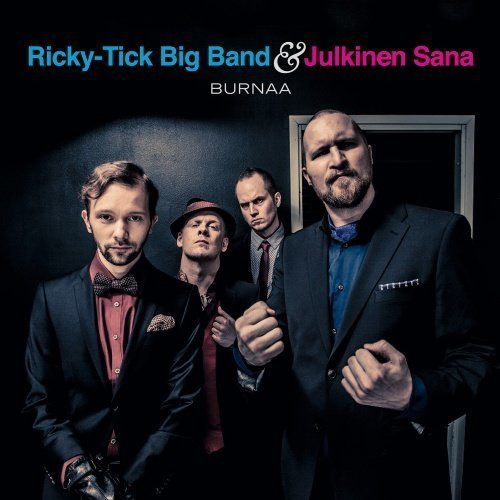 Ricky-Tick Big Band & Julkinen Sana - Burnaa