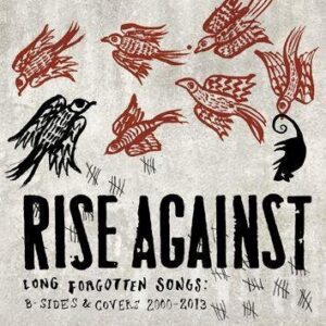 Rise Against Long Forgotten Songs: B-Sides & Covers 2000-2013 CD