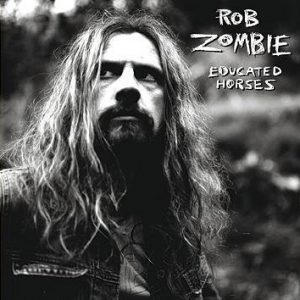 Rob Zombie Educated Horses CD