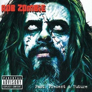 Rob Zombie Past Present & Future CD