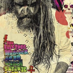 Rob Zombie The Electric Warlock Acid With Satanic Orgy Celebration Dispenser Juliste Paperia