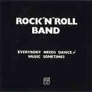Rock And Roll Band - Everybody Needs Dance Music