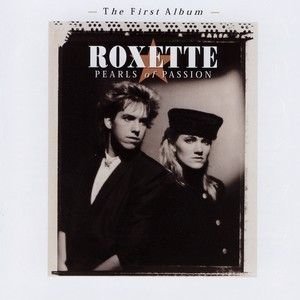 Roxette - Pearls Of Passion (2009 remastered eco-pack)