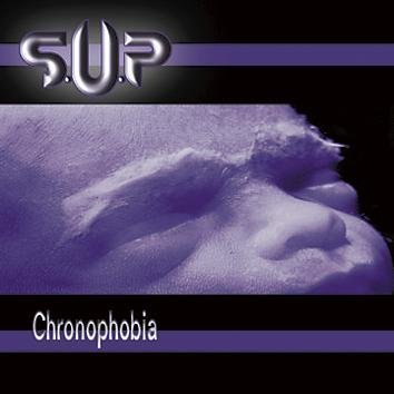 S.U.P. Chronophobia CD