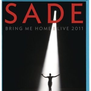 Sade - Bring Me Home - Live 2011