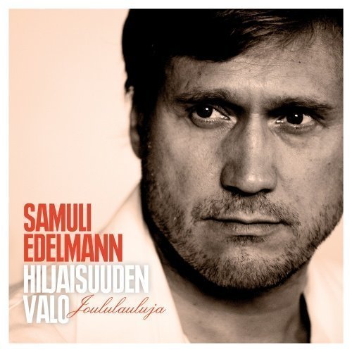 Samuli Edelmann - Hiljaisuuden valo