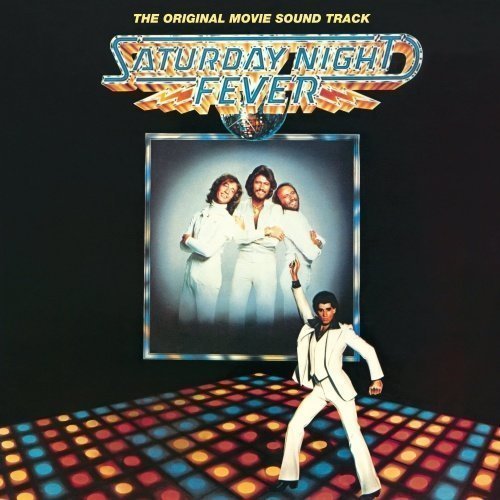 Saturday Night Fever - The Original Movie Sound Track