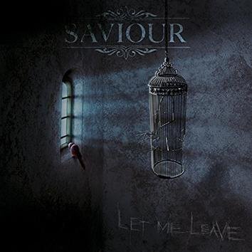 Saviour Let Me Leave CD