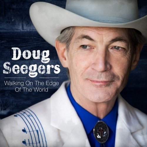 Seegers Doug - Walking On The Edge Of The World