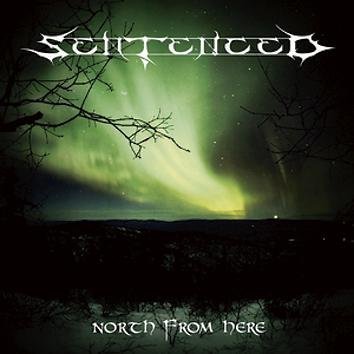 Sentenced North From Here CD