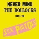 Sex Pistols - Never Mind The Bollocks (2012 Remastered)