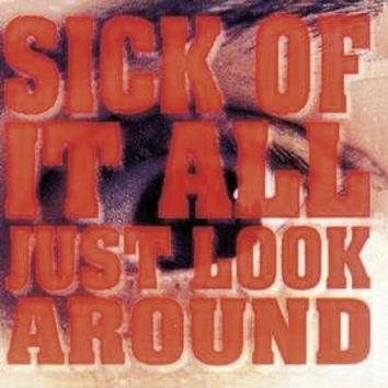 Sick Of It All Just Look Around CD
