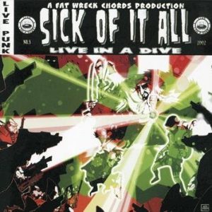 Sick Of It All Live In A Dive CD