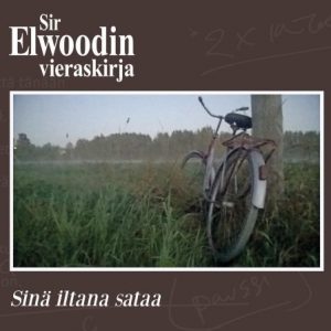 Sir Elwoodin Vieraskirja - Sinä iltana sataa