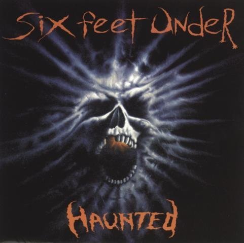 Six Feet Under Haunted CD