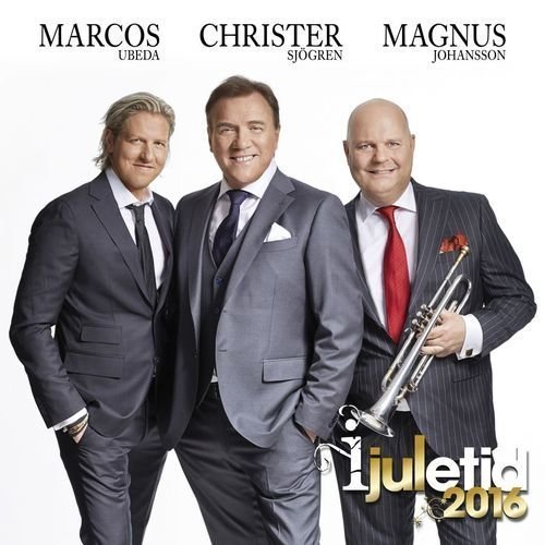 Sjögren Christer/Magnus Johansson/Marcos Ubeda - I Juletid 2016